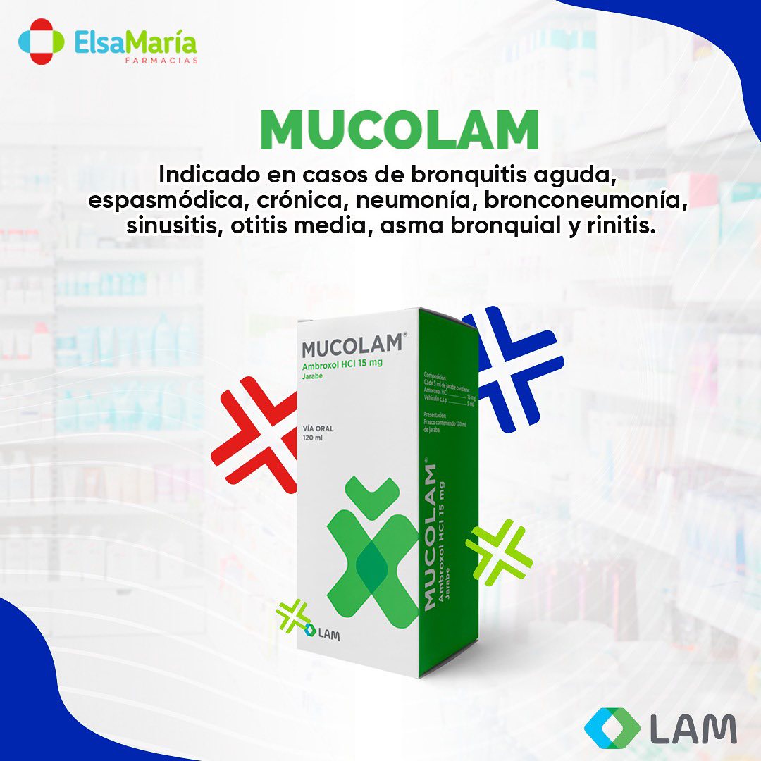 MUCOLAM®️ está indicado en todas... - Farmacia Elsa Maria | Facebook