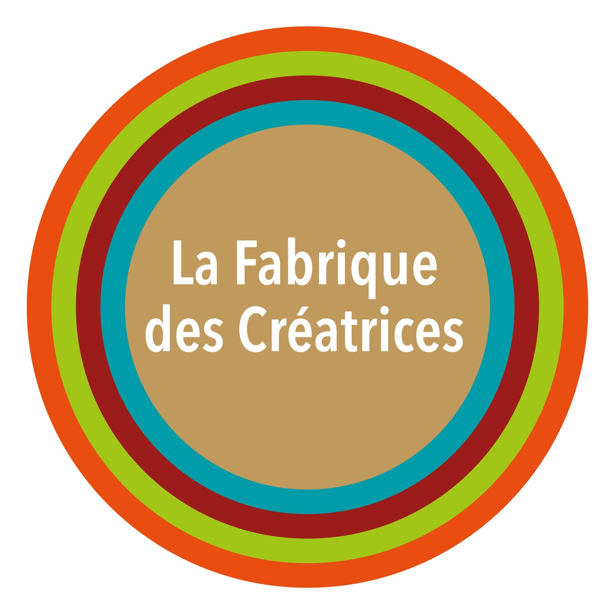 La Fabrique des Créatrices... - La Fabrique des Créatrices