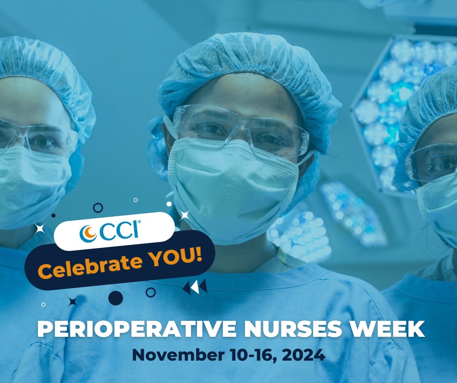 CCI - HAPPY PERIOPERATIVE NURSES WEEK! Thank you for all your hard work ...