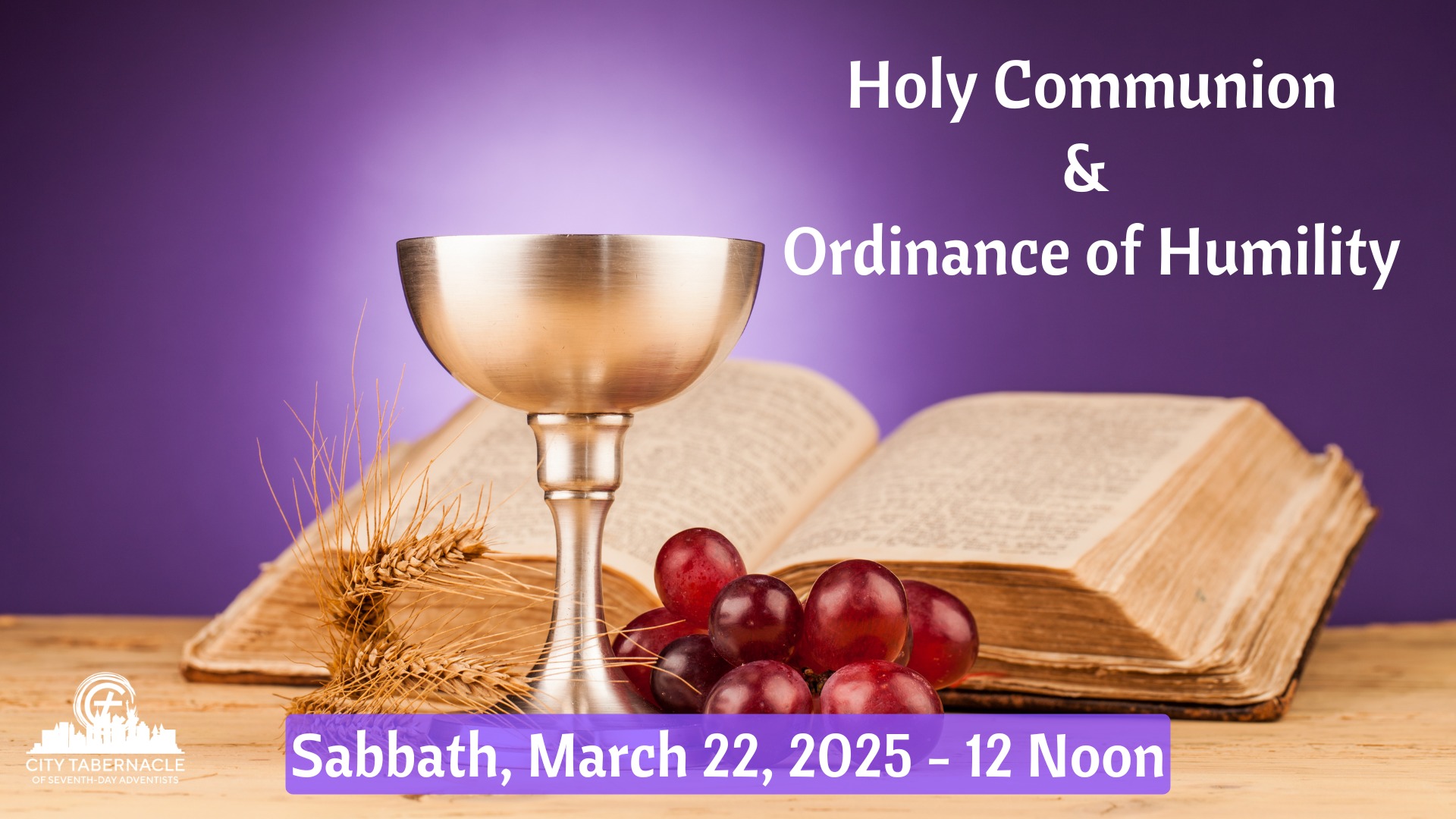 City - This Sabbath, March 22, is Holy Communion. Please prepare your ...