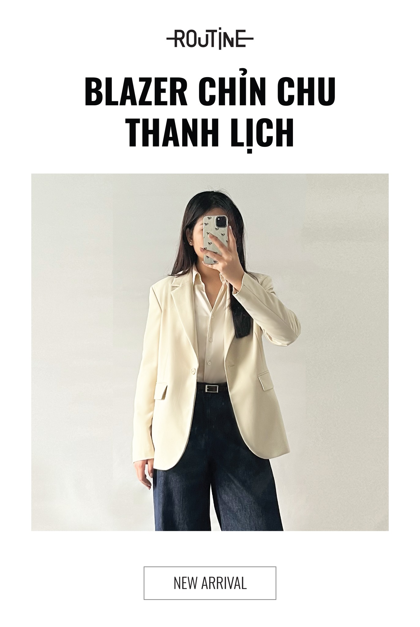 Routine - 𝐍𝐄𝐖 𝐀𝐑𝐑𝐈𝐕𝐀𝐋 | ÁO BLAZER CHỈN CHU, THANH LỊCH 🌿...