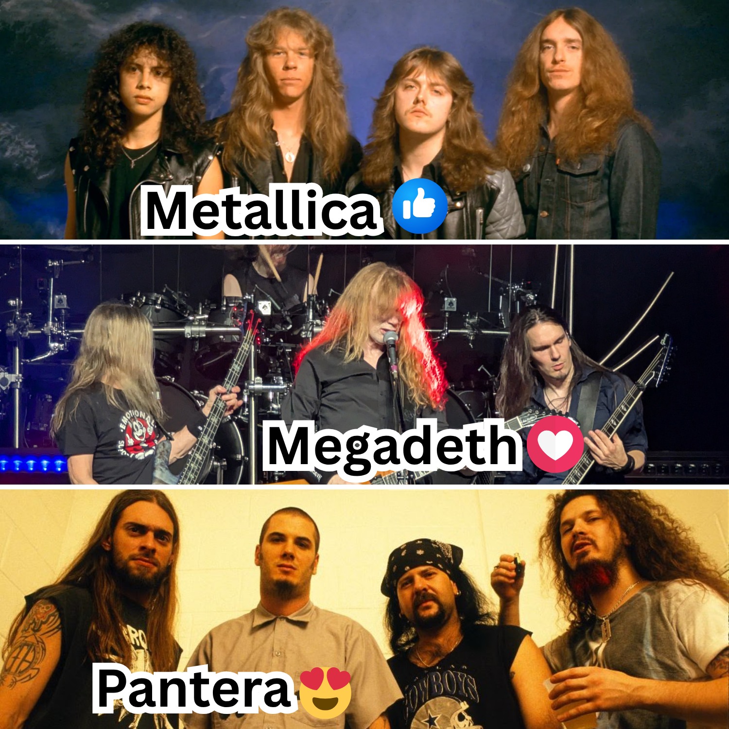 ? Metallica // ❤️ Megadeth // ? Slayer // ? Anthrax 
