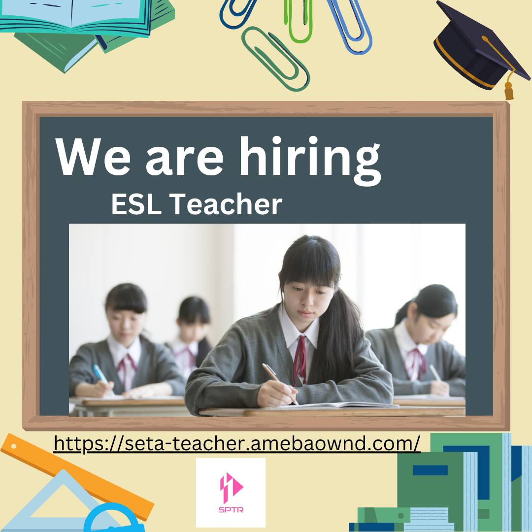 SPTR- Japan - 🌟 Join Our Team of ESL Teachers! 🌟 Do you... | Facebook