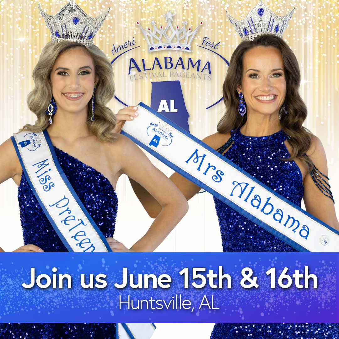 Alabama Festival Pageants - AmeriFest | Huntsville AL