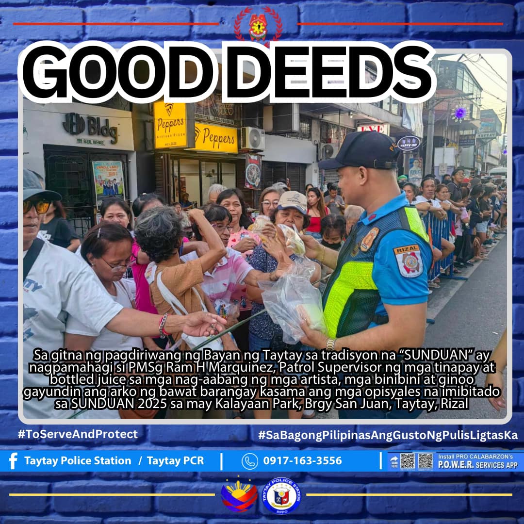 Taytay Police Station - PNP GOOD DEEDS Sa gitna ng pagdiriwang ng Bayan ...
