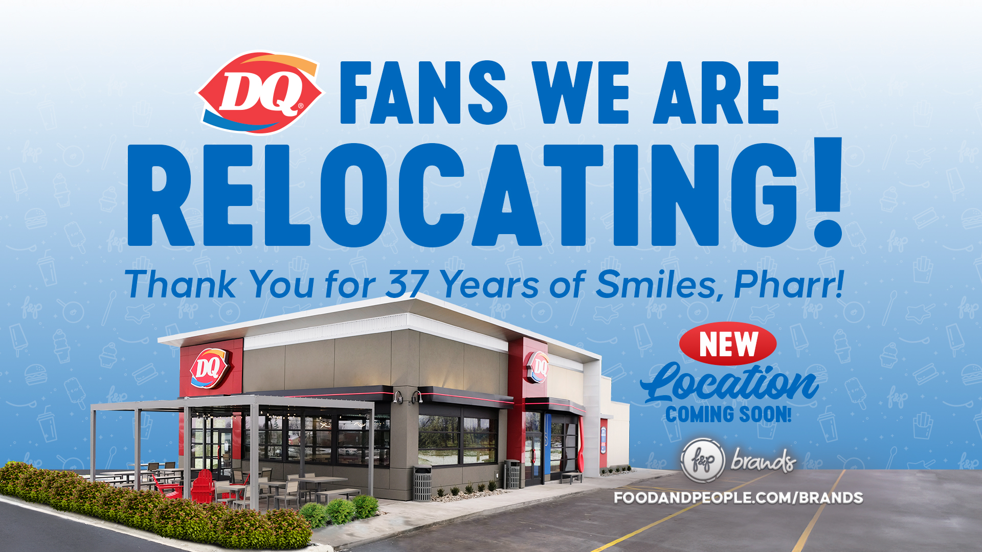 Exciting news, DQ Fans F P Brands is relocating our historic Dairy Queen at 1008 N Cage Blvd, Pharr, TX Since 1987, this location has been a special part of our community, creating