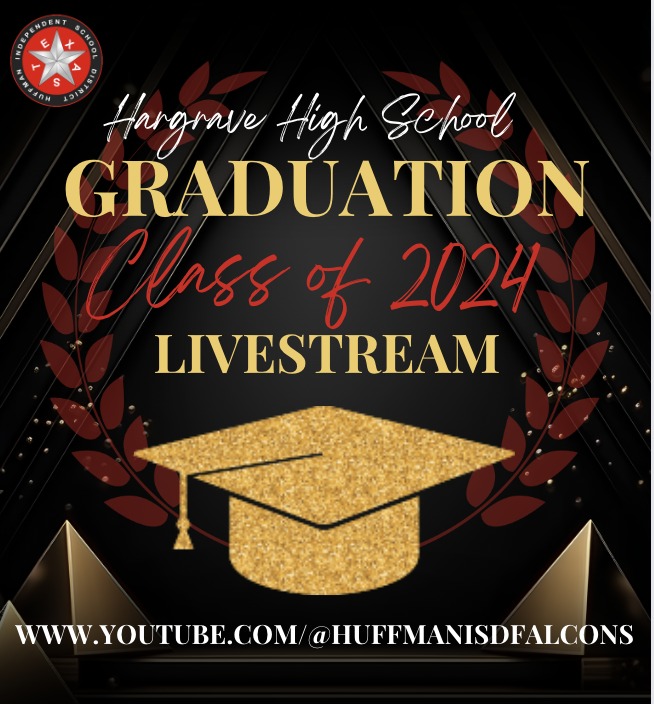 Huffman - The Hargrave High School Class of 2024 Graduation Ceremony ...