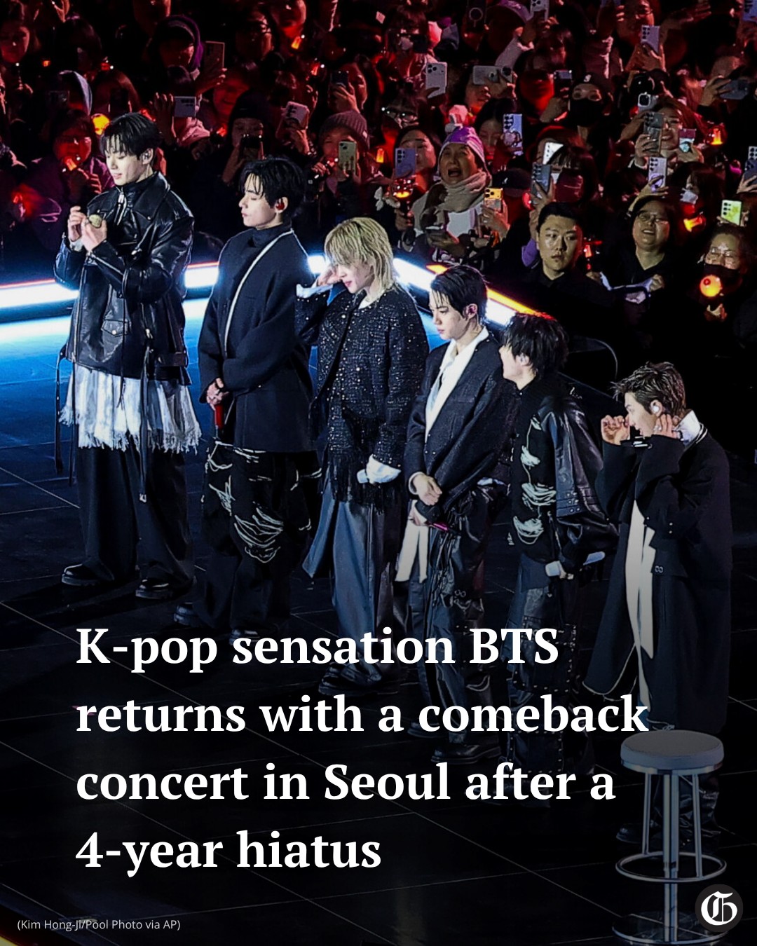 After a four-year break, K-pop supergroup BTS returned Saturday with a massive, free comeback concert in Seoul, where thousands of police locked down a central boulevard for the Netflix-exclusive spectacle that drew
