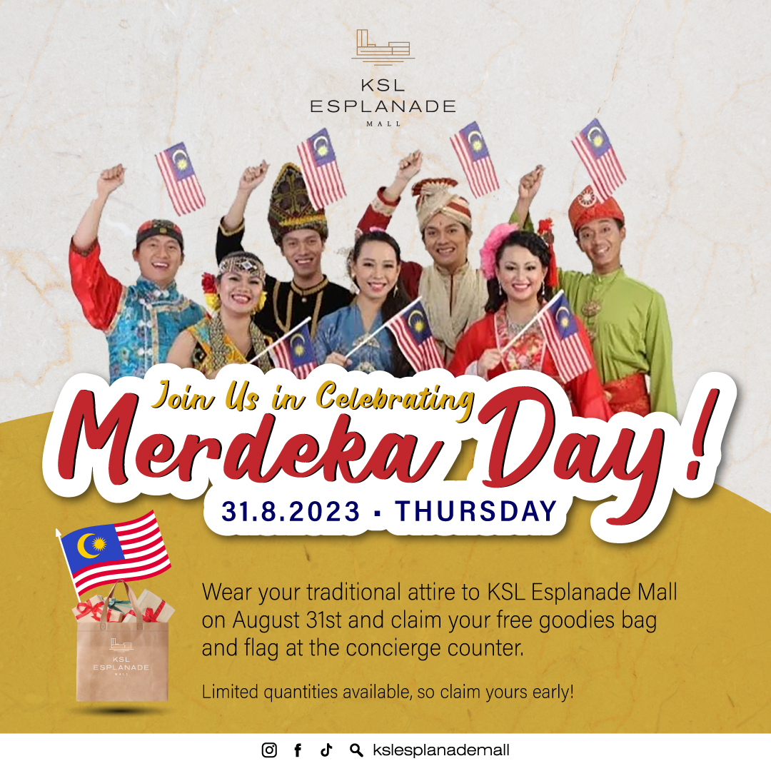 KSL - Join Us in Celebrating Merdeka Day! 🇲🇾 In conjunction with ...