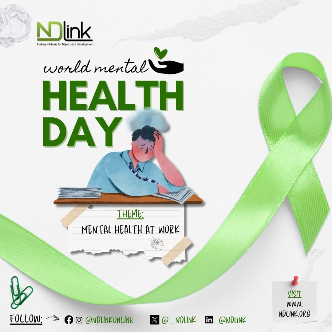 NDLink - This World Mental Health Day, with the theme "Mental Health at ...