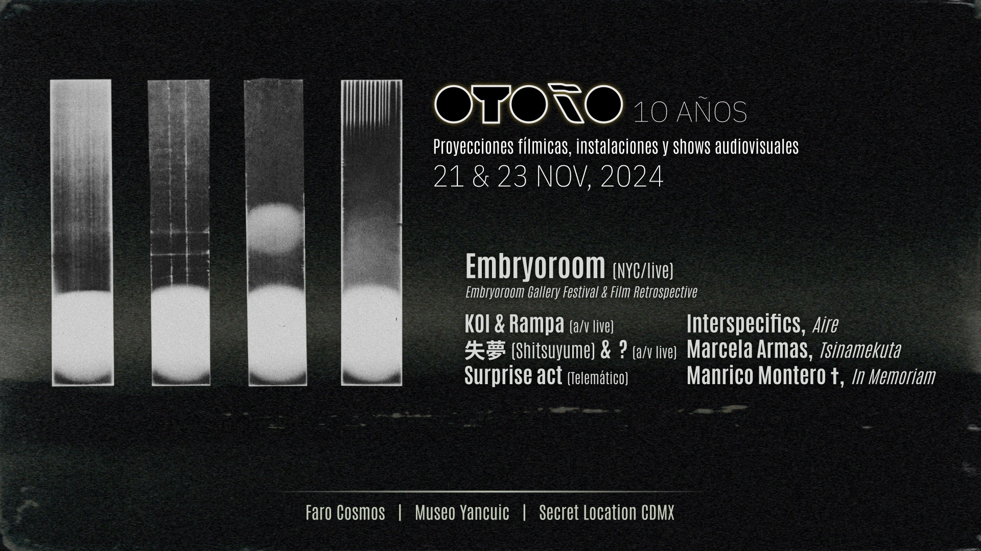 OTONO - OTONO 10 Años: Embryoroom (NYC) en México @ Faro Cosmos, Museo ...