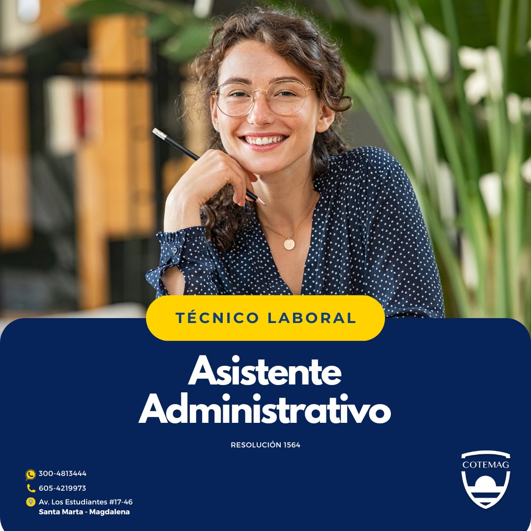 Cotemag - 📑 TÉCNICO LABORAL EN ASISTENTE ADMINISTRATIVO 📑 💼 Desarrolla ...