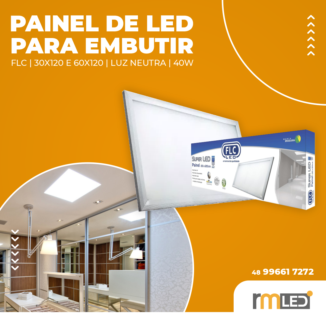 RM LED - O Painel de embutir é um produto ideal para...