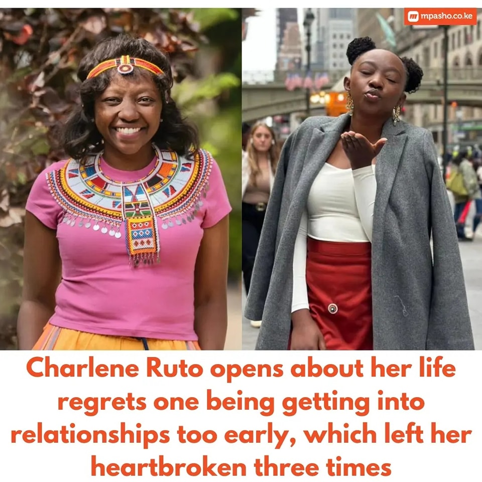 Mpasho - First Daughter, Charlene Ruto opens about her life regrets one ...