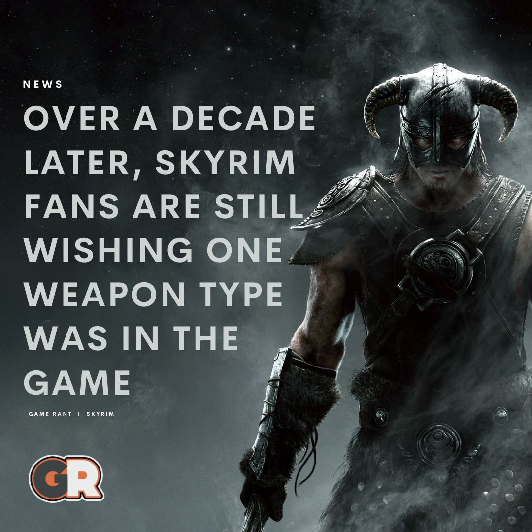 Game Rant - While Skyrim offers a variety of weapons like... | Facebook