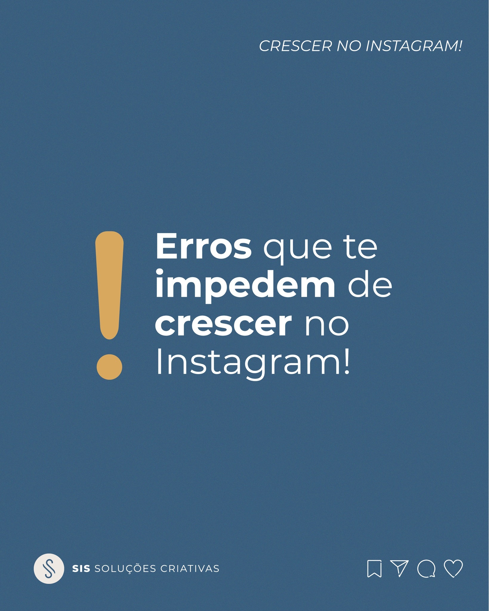 O que te impede de crescer hoje... - SIS Soluções Criativas