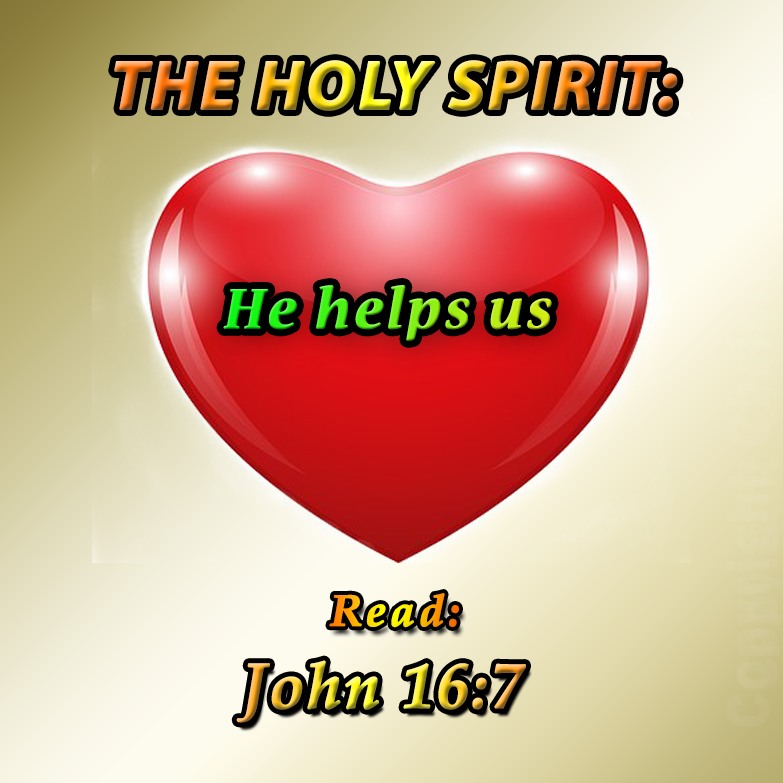 He helps us (John 16:7) HS-1 - I Love The Bible | Facebook