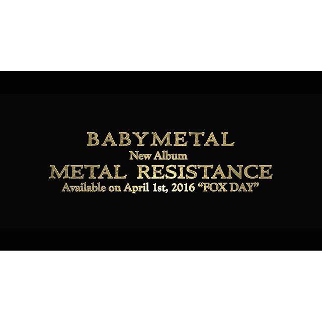 BABYMETAL - BABYMETAL's New Album 「METAL RESISTANCE」 will be