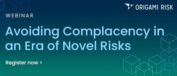 Origami Risk - 🚨 Avoiding Complacency in an Era of Novel...