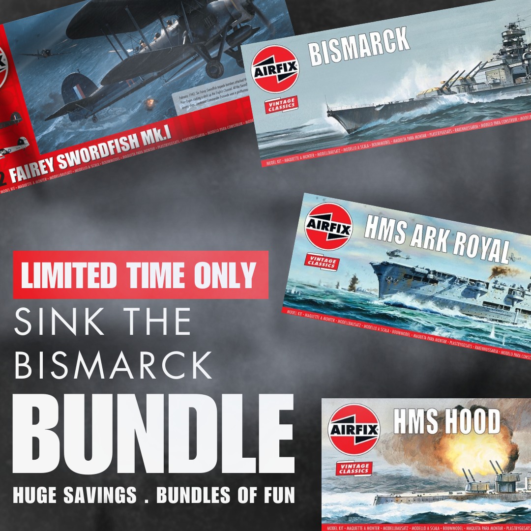 Airfix - New ‘Sink the Bismarck’ Bundle! This latest...