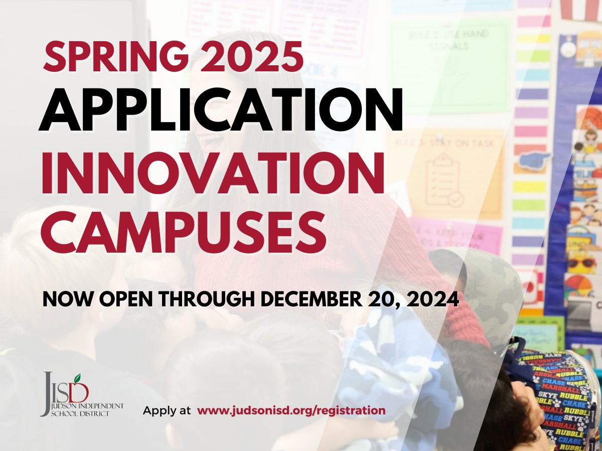Judson ISD - Spring 2025 Innovative Campus Registration is... | Facebook