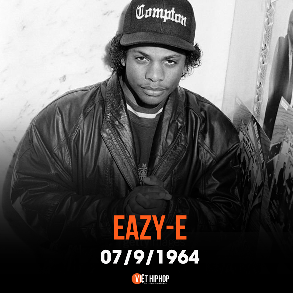 Việt Hiphop - Kỷ niệm 58 năm ngày sinh của cố rapper Eazy-E 🙏🕊