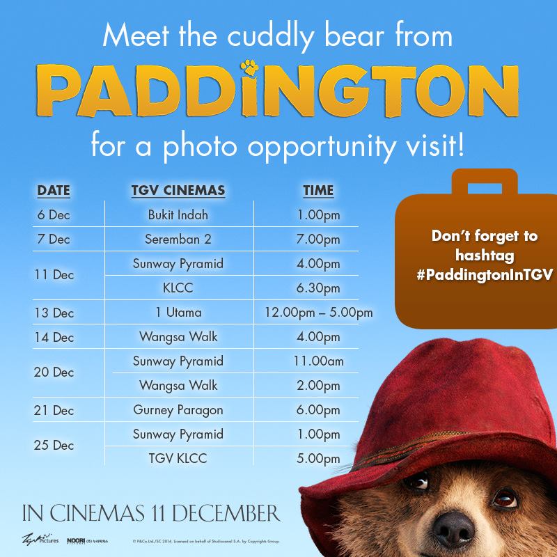 Tgv Cinemas Fans Of The Lovable Bear Paddington He Will Be Visiting Tgv Bukit Indah And Tgv Seremban 2 This Weekend Bring Some Marmaladesandwiches And Get A Bearhug Don T Forget To