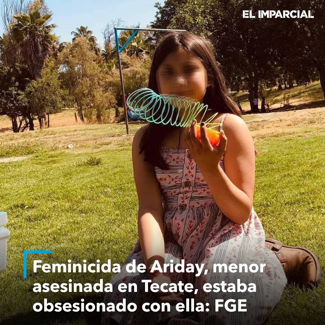 FRONTERA - 🚨🛑 Feminicida de Ariday, menor asesinada en...