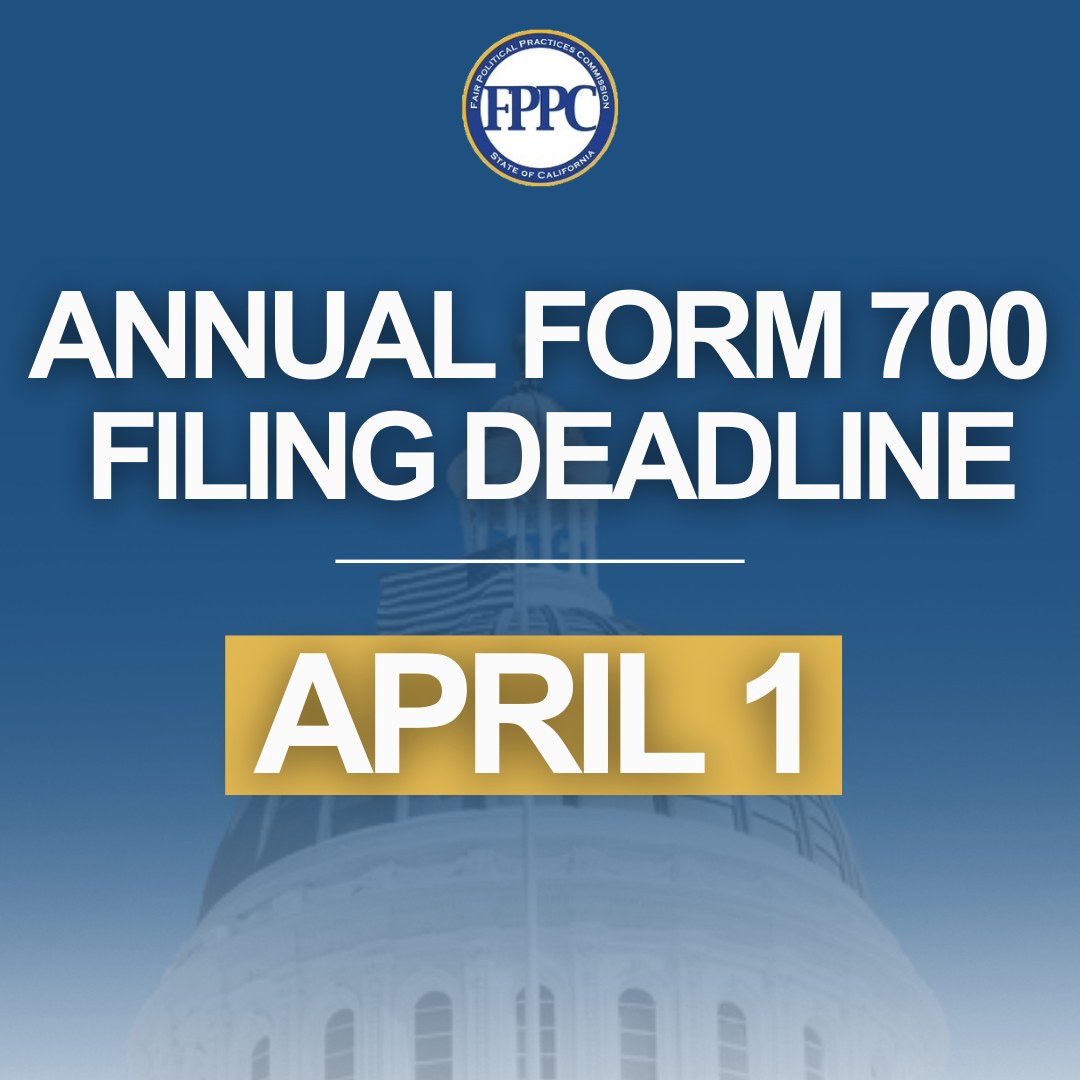 CA - Reminder: Today is the Deadline for Annual Form 700 Filing! Most ...