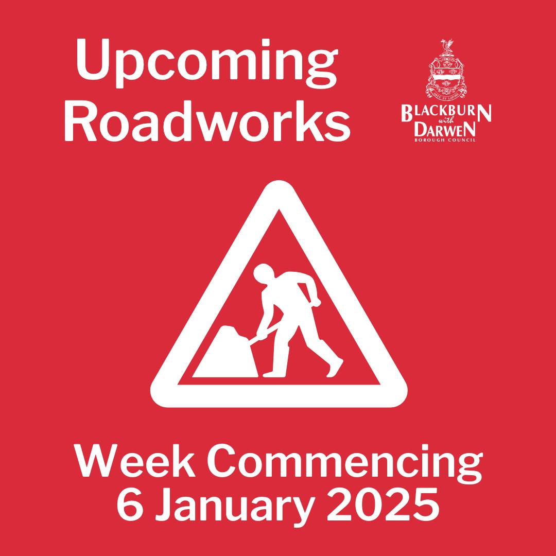 BwD Roads - 🚧 Upcoming Roadworks for Week Commencing 6... | Facebook
