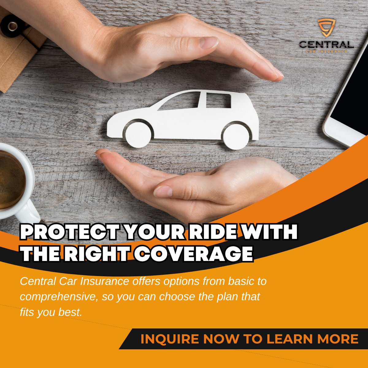 Protect Your Ride with the Right... - Central Car Insurance | Facebook