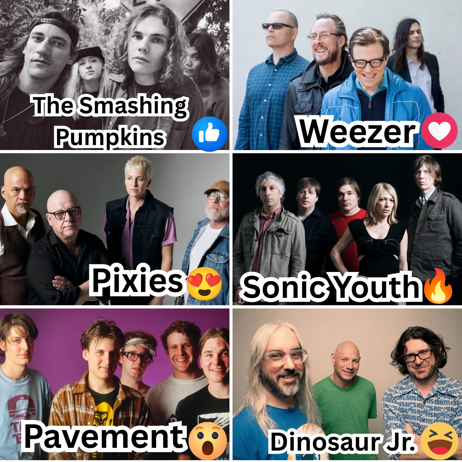 👍 The Smashing Pumpkins / ❤️ Weezer / 😍 Pixies / 🔥 Sonic