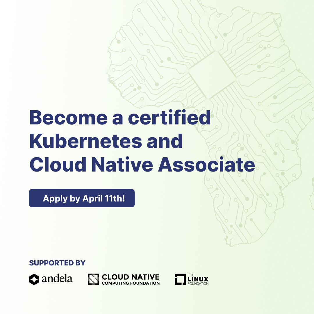 OpportunitiesForAfricans - The Andela-CNCF Kubernetes African Developer ...