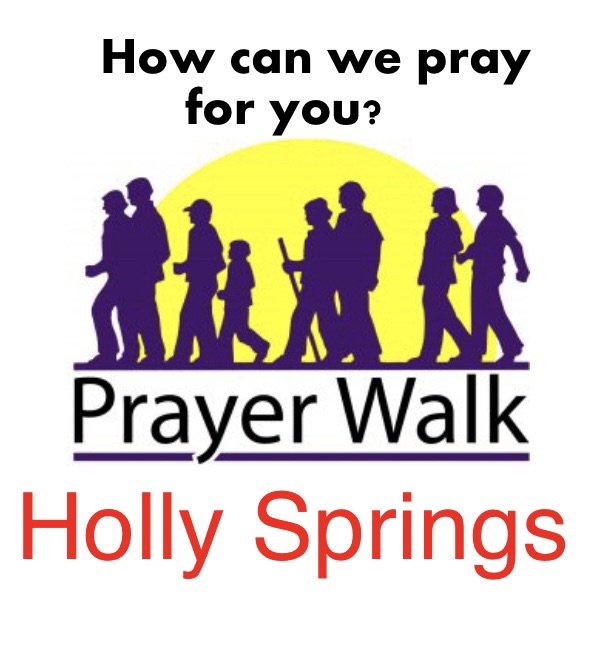 Holly Springs Prayer Walk