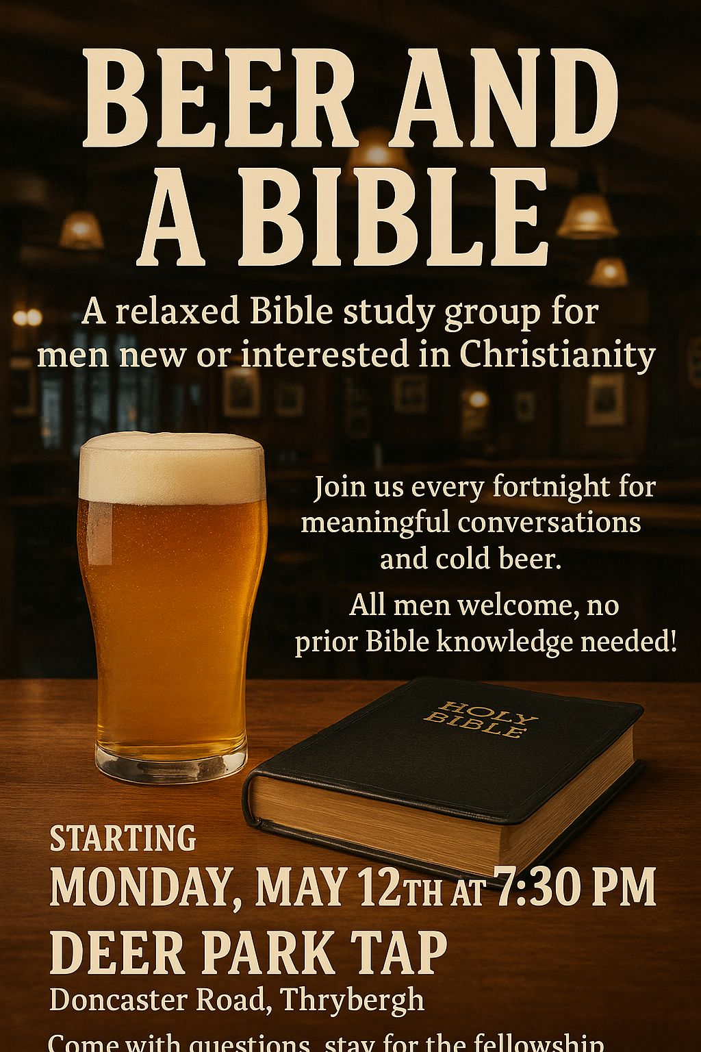 St - Beer* and a Bible A new thing starting on Monday 12th May for men ...