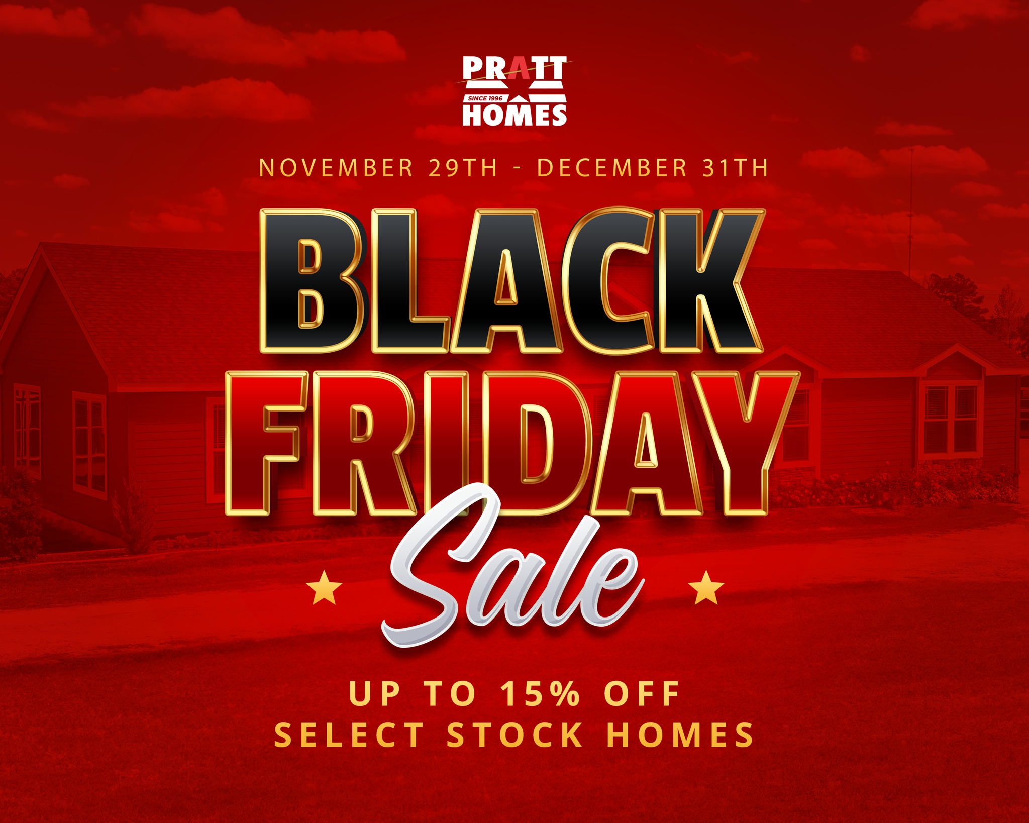 Pratt - We have more stock homes than ever that are now on Clearance ...