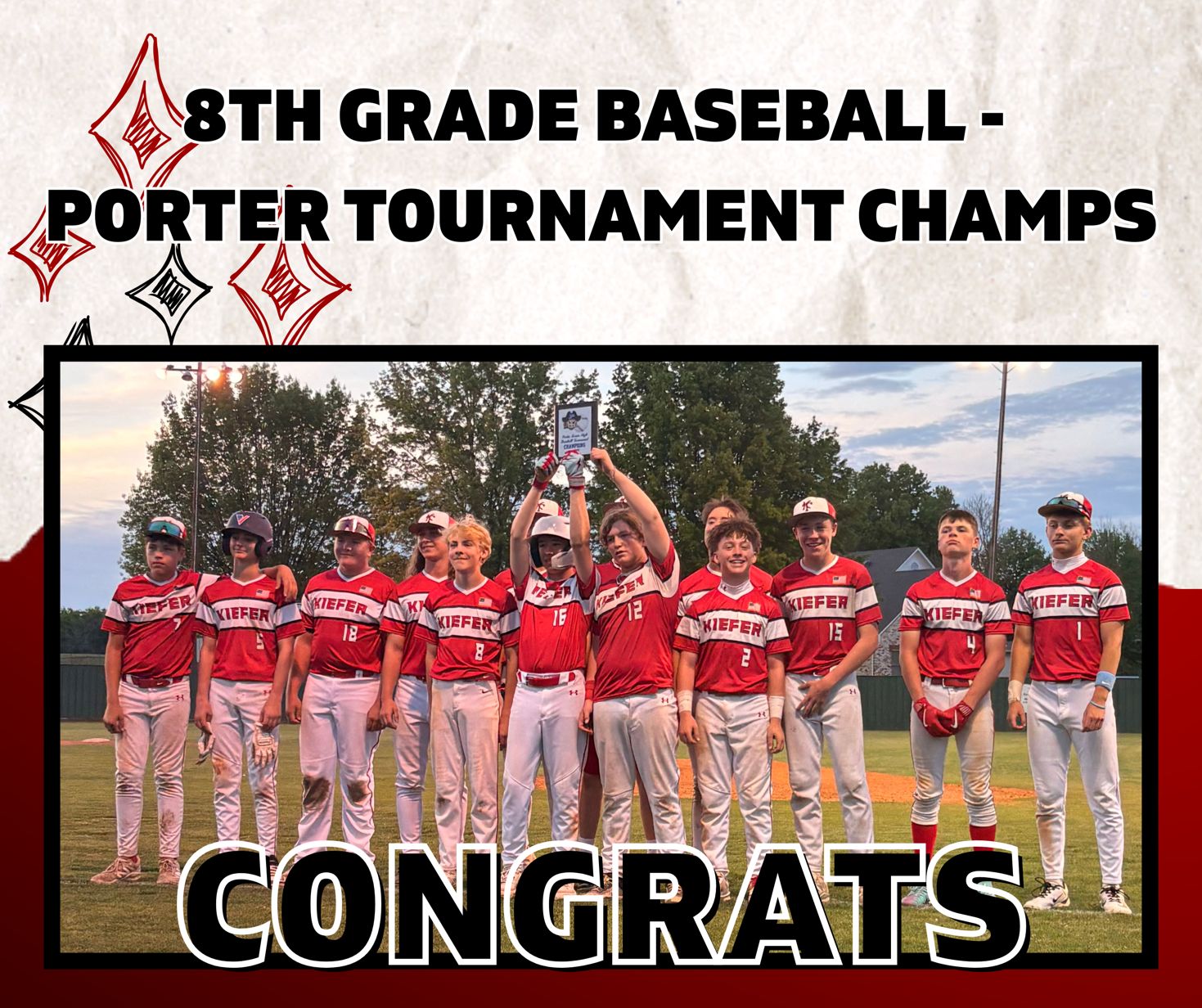 Kiefer - Congratulations to our 8th grade baseball team on their 