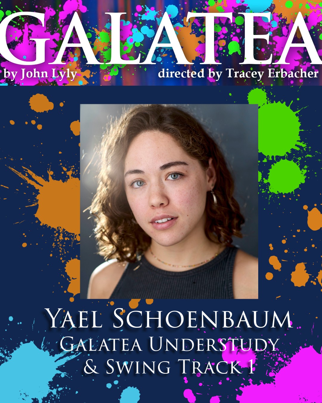 Theatre - Galatea Cast Spotlight: Yael Schoenbaum Yael Schoenbaum ...