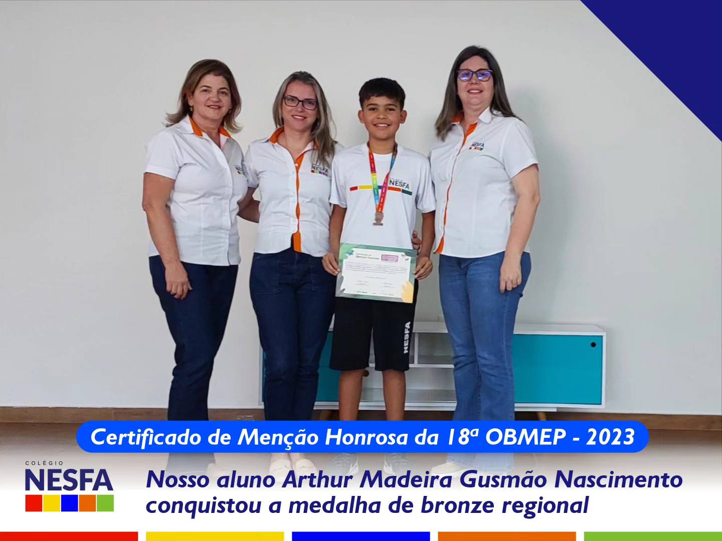 Colégio NESFA - 🥉 Arthur Madeira Gusmão Nascimento, nosso...