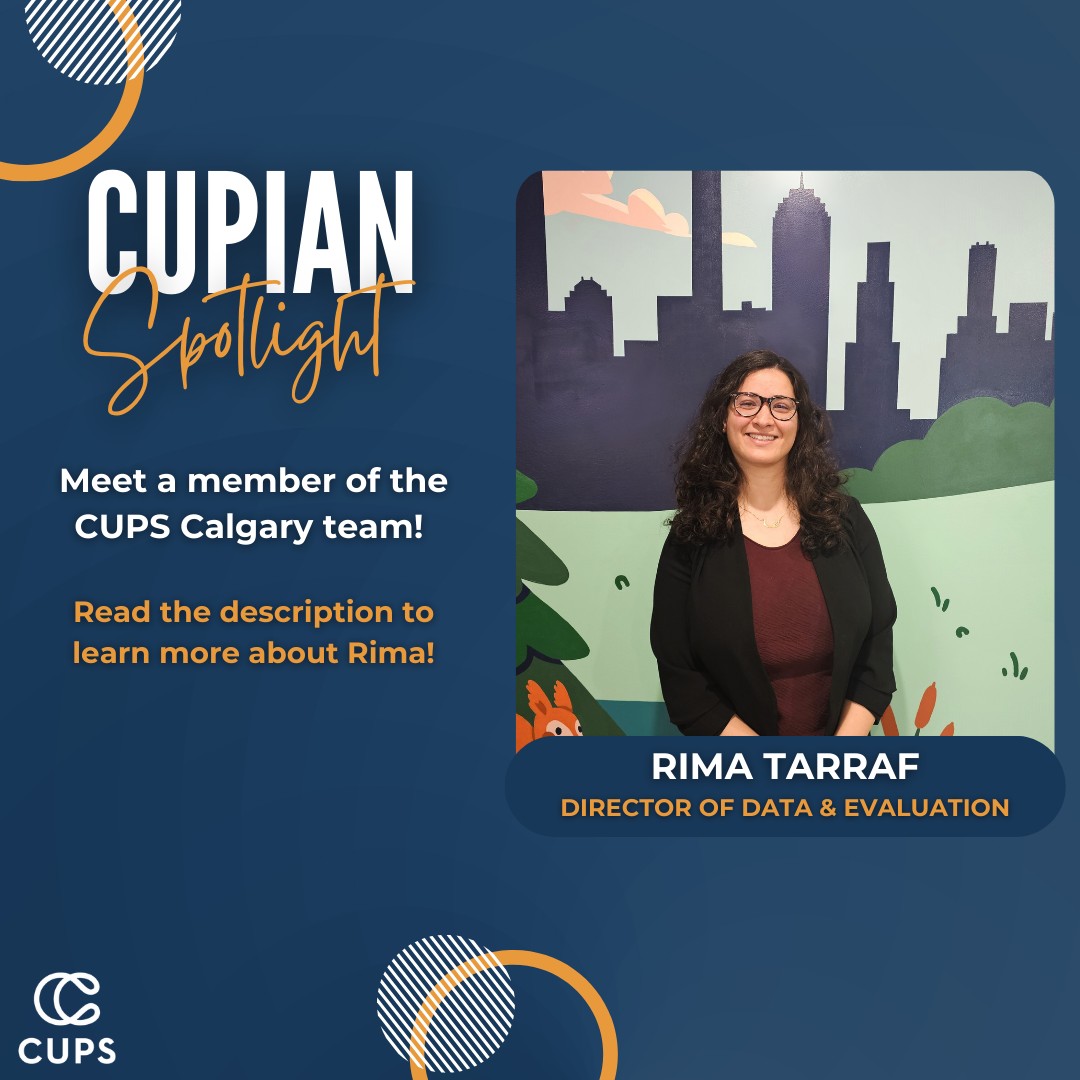 CUPS - Meet Rima - Director of Data and Evaluation at CUPS Calgary! 