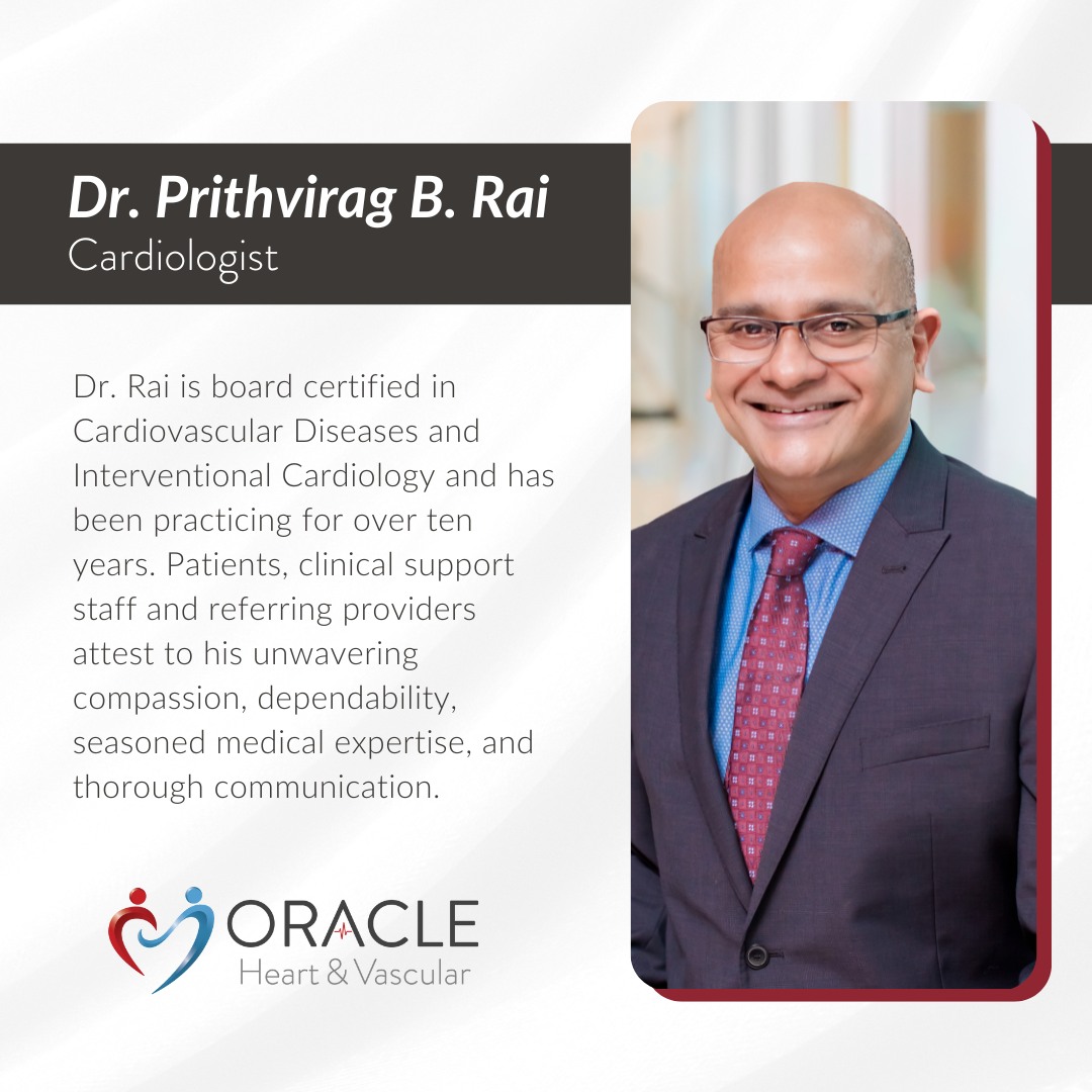 Dr. Rai is board certified in... - Oracle Heart & Vascular | Facebook