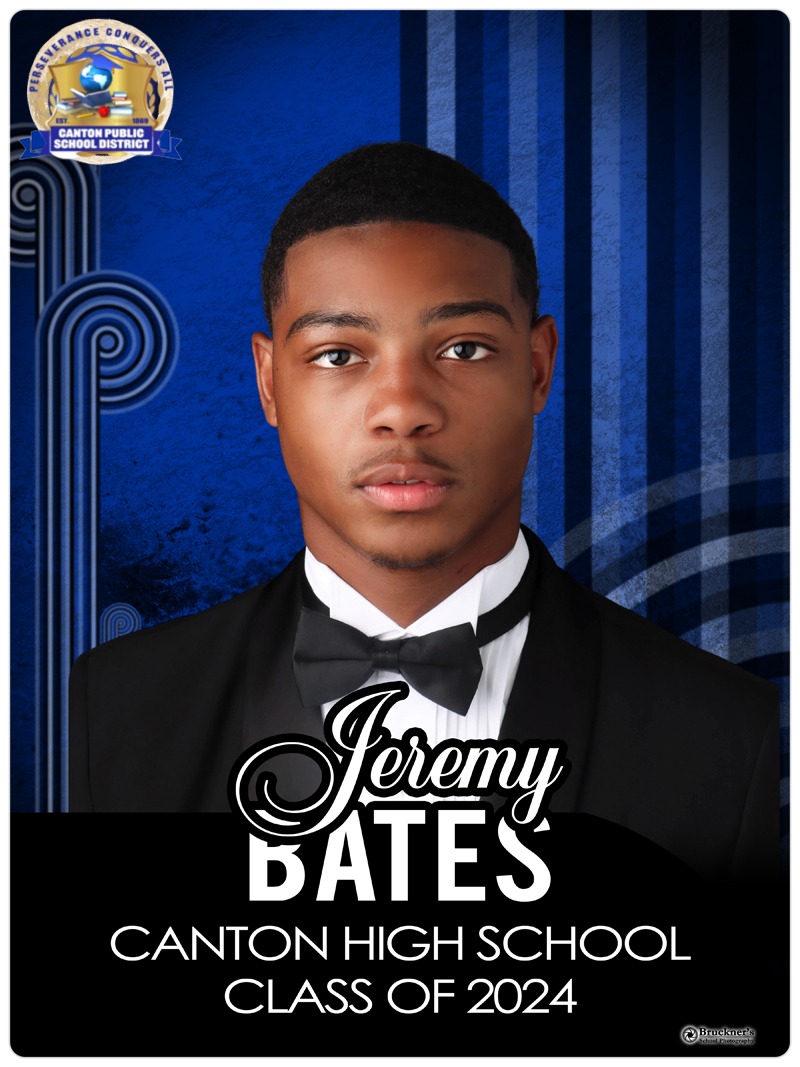 Canton - CANTON HIGH SCHOOL CLASS OF 2024 SENIOR SALUTE Jeremy Bates ...