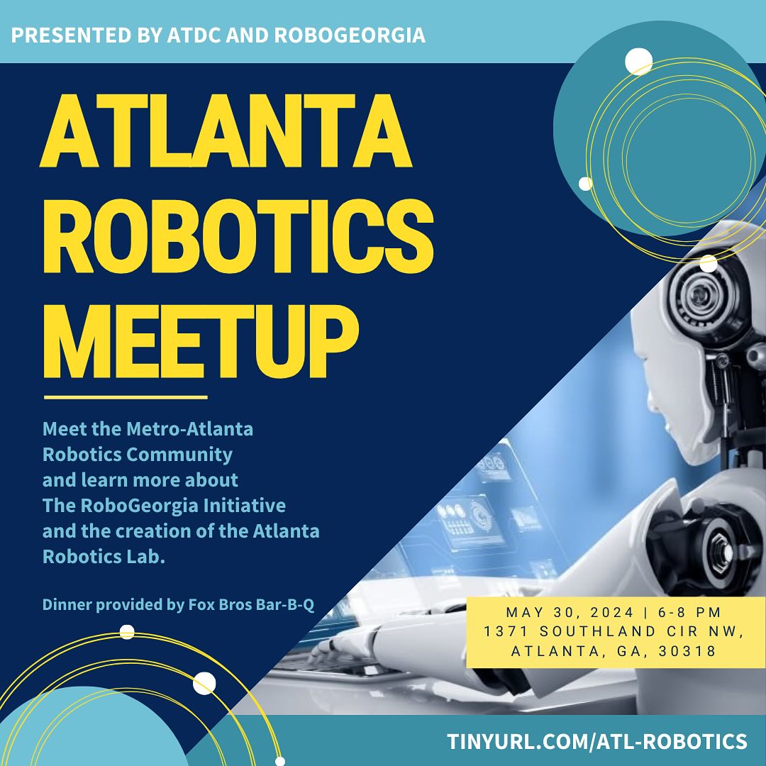 ATDC - 🤖🚀 Join the Atlanta Robotics Meetup! Dive into the... | Facebook