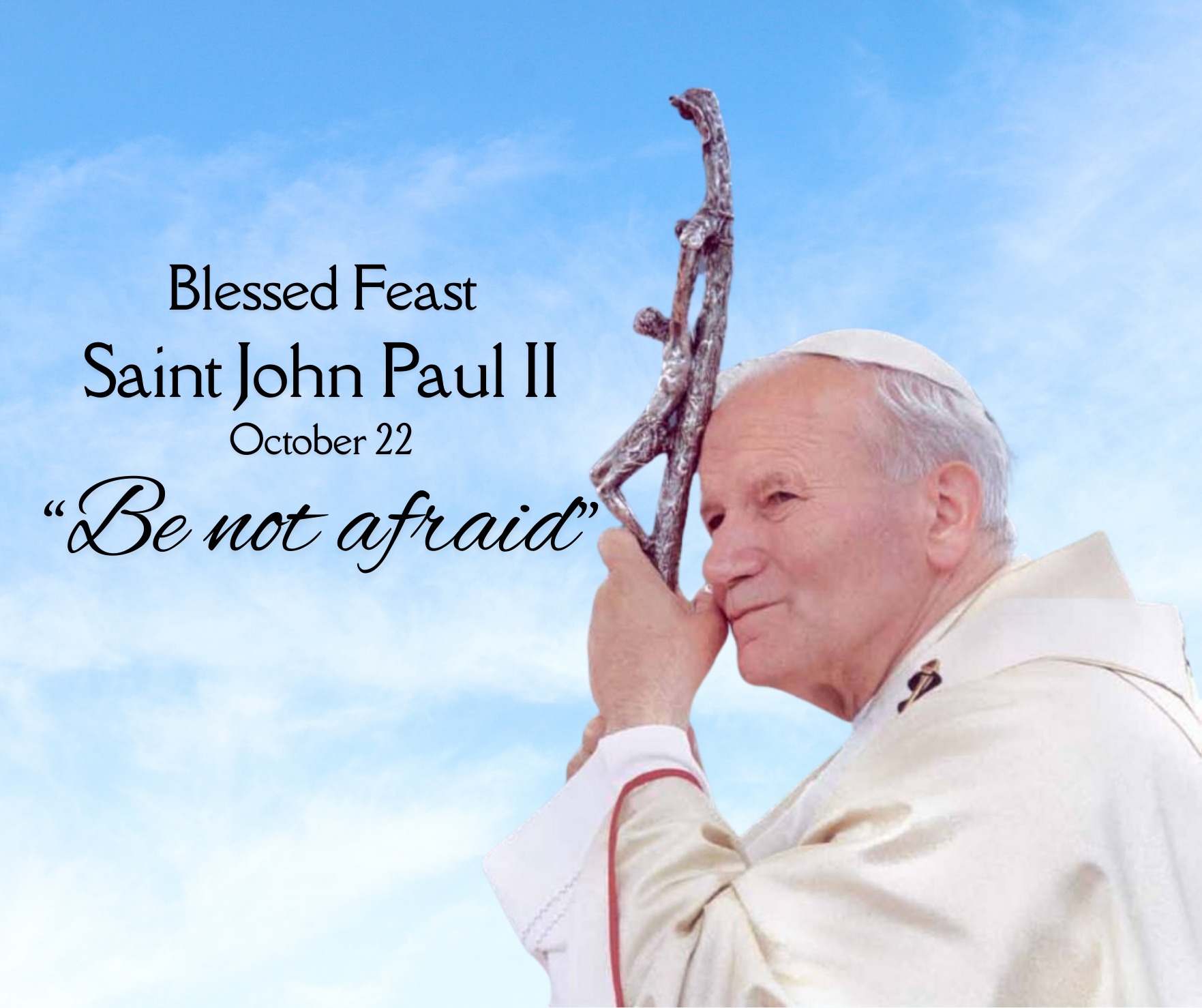 Saint - Happy Feast Day of Saint John Paul II! Today, we honor the ...