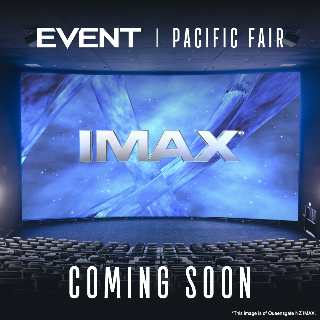 Event - We're excited to announce IMAX will open at Event Cinemas ...