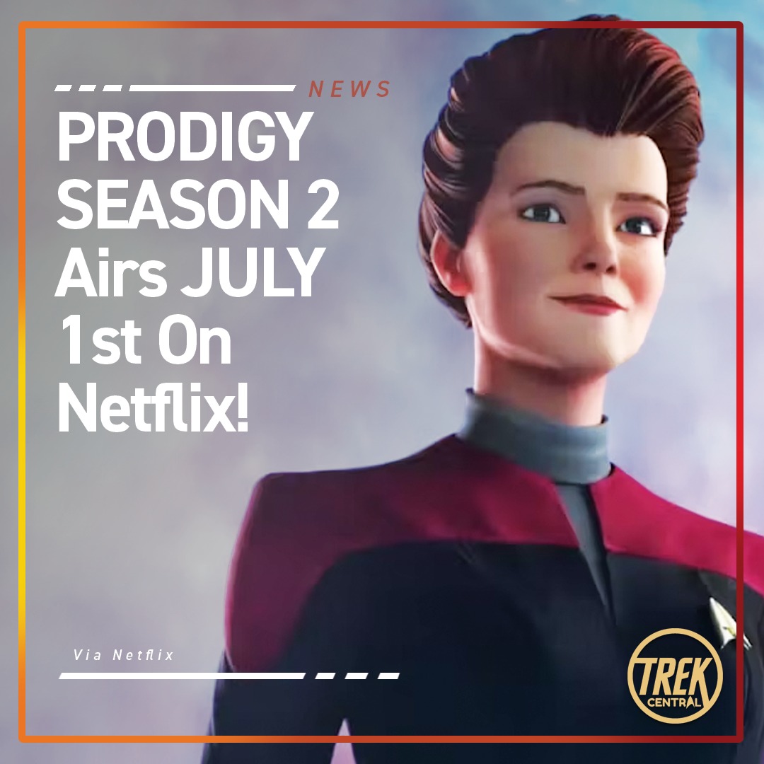 Trek - 🚨 BREAKING NEWS - Star Trek: Prodigy Season 2 Airs JULY 1st On ...