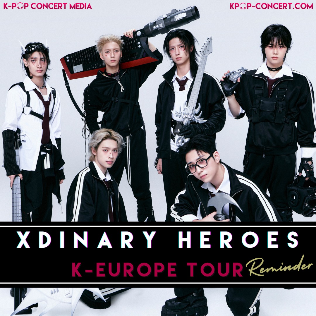 REMINDER | K-EUROPE TOUR | XDINARY HEROES 🚨 DON'T MISS OUT