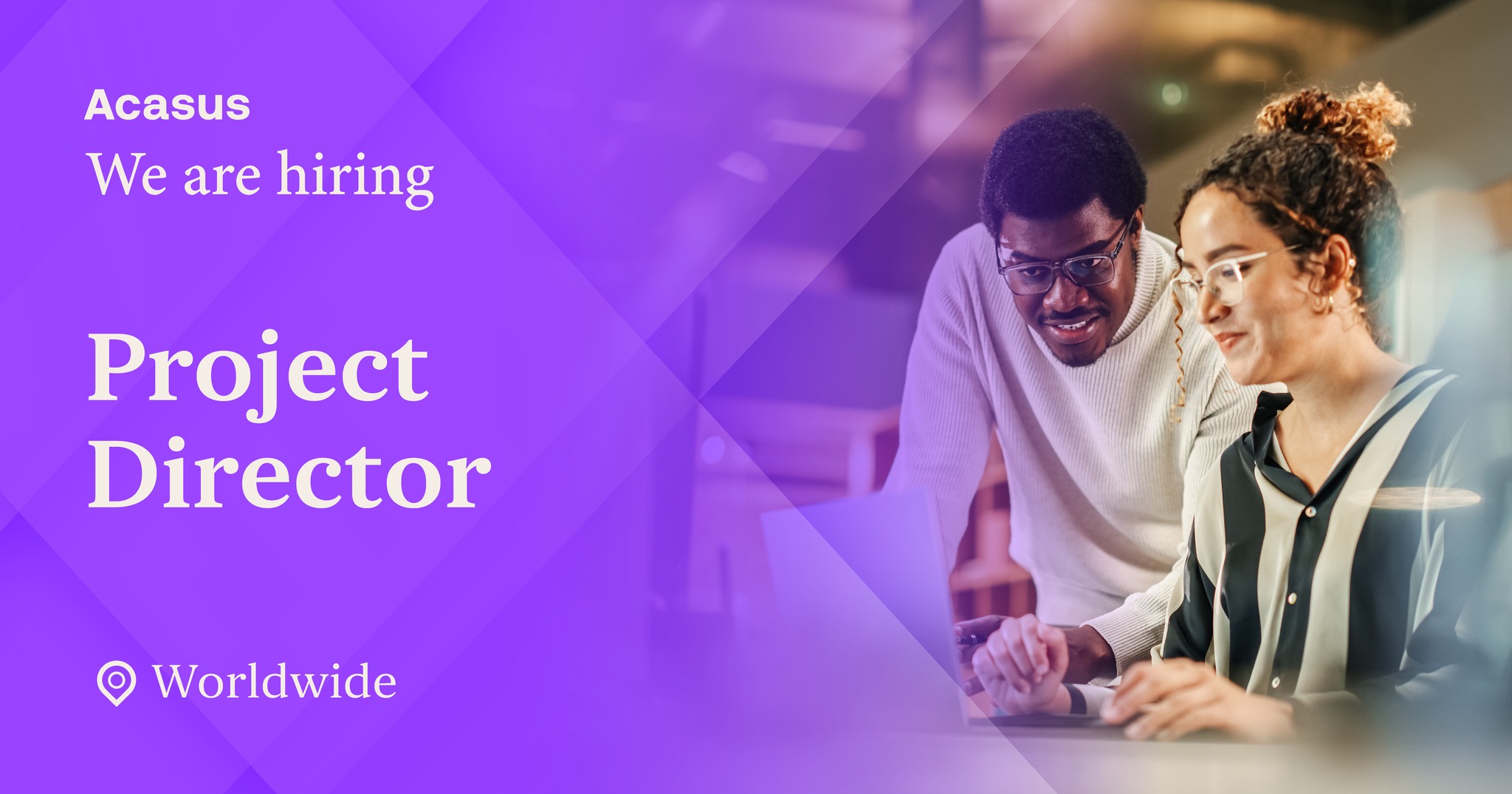 Acasus - Project Director opportunity! 🌍 Would you like to play a ...