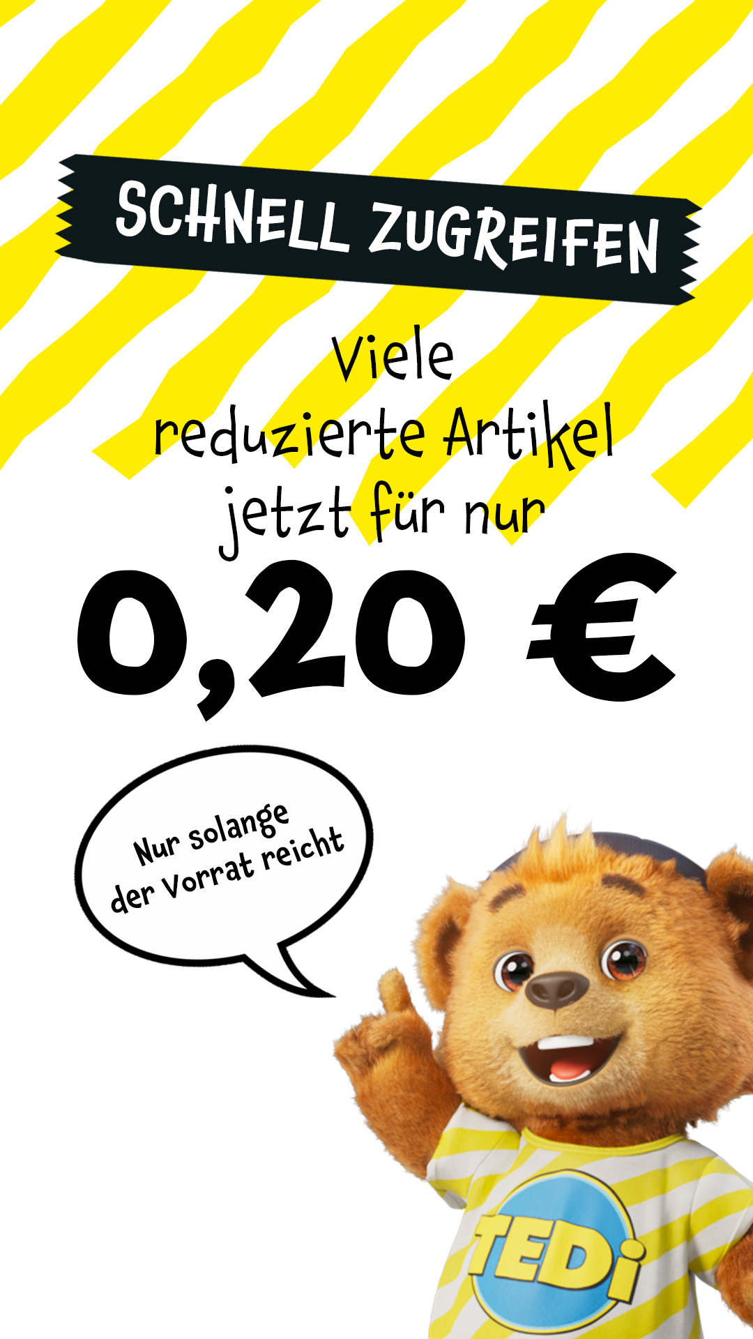 TEDi - Jetzt schnell sein 👀💛 Viele bereits reduzierte Artikel bekommt ihr jetzt für nur 0,20 € 😍✨ Lieblingsstücke sichern & stöbern lohnt sich 🛒💫 Nur solange der Vorrat reicht!