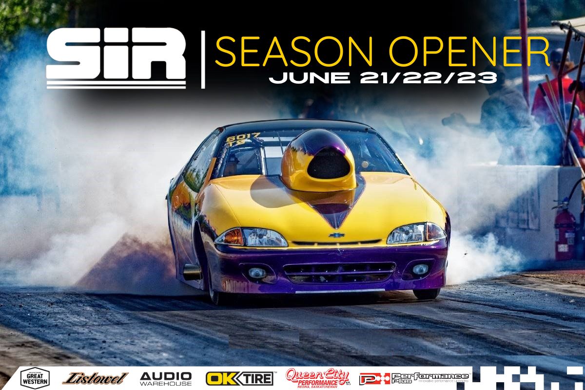 WELCOME BACK... - SIR - Saskatchewan International Raceway